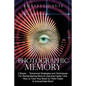 Photographic Memory: 2 Books - "Advanced Strategies and Techniques For Remembering More & Learning Faster" and "How to Train Your Brain to - Paperback