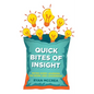 Quick Bites of Insight: Micro-sized Learning on Work and Leadership - Paperback