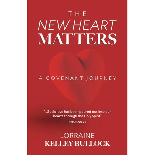The New Heart Matters: A Covenant Journey - Paperback