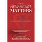 The New Heart Matters: A Covenant Journey - Paperback