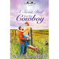 A Sweet Deal for the Cowboy - Paperback