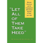 Let All of Them Take Heed: Mexican Americans and the Campaign for Educational Equality in Texas, 1910-1981 - Paperback