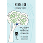 Ninja Bob - Origin Story - Hardcover