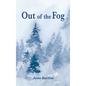 Out of the Fog - Hardcover