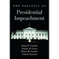 The Politics of Presidential Impeachment - Paperback