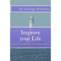 Improve your Life: Summarized self-help advice from experts - Paperback