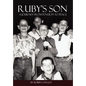Ruby's Son: A Journey from Poverty to Peace - Hardcover