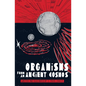 Organisms from an Ancient Cosmos - Hardcover