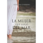 La Mujer Que Llegó del Mar - Paperback