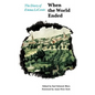 When the World Ended: The Diary of Emma LeConte - Paperback