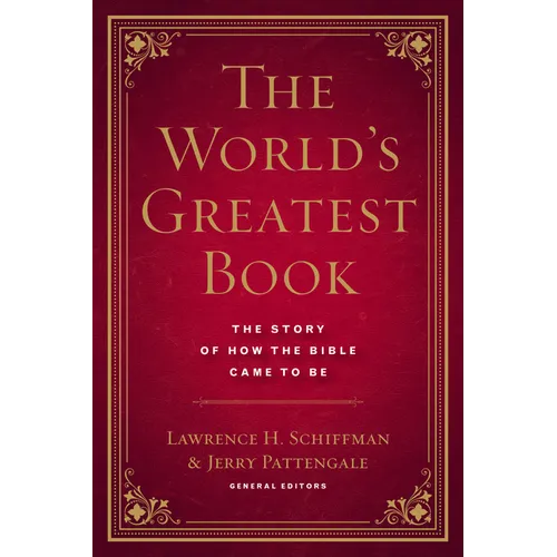 The World's Greatest Book: The Story of How the Bible Came to Be - Hardcover