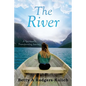 The River: A Spiritually Transforming Journey - Paperback
