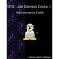 SUSE Linux Enterprise Desktop 12 - Administration Guide - Paperback