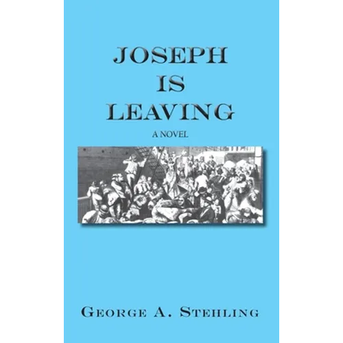 Joseph is Leaving - Hardcover