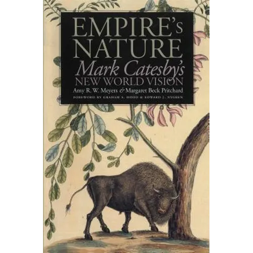 Empire's Nature: Mark Catesby's New World Vision - Paperback