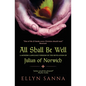 All Shall Be Well: A Modern-Language Version of the Revelation of Julian Norwich - Paperback