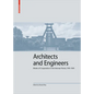 Architects and Engineers: Modes of Cooperation in the Interwar Period, 1919-1939 - Hardcover