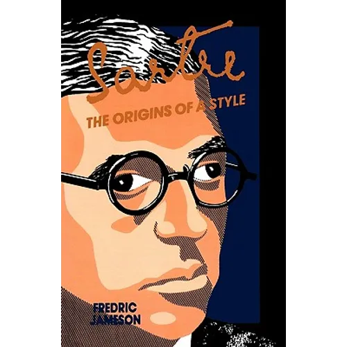 Sartre: Origins of a Style - Paperback