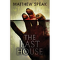 The Last House - Paperback