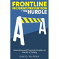 Frontline Incident Prevention - The Hurdle: Innovative and Practical Insights on the Art of Safety - Paperback