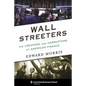 Wall Streeters: The Creators and Corruptors of American Finance - Hardcover