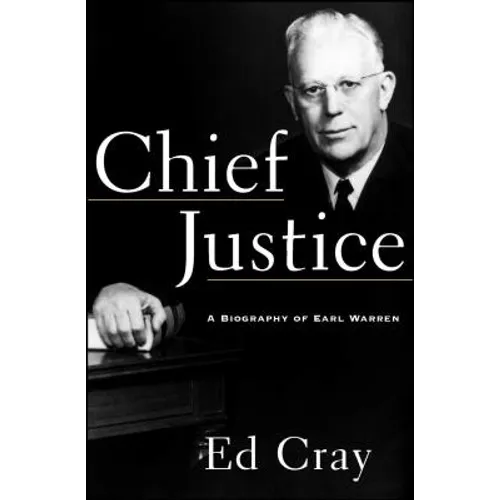 Chief Justice: A Biography of Earl Warren - Paperback
