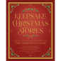 Keepsake Christmas Stories: Holiday Favorites as Performed by the Tabernacle Choir - Hardcover