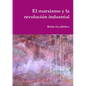 El marxismo y la revolución industrial - Paperback