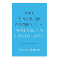 Sacred Project of American Sociology - Hardcover