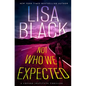 Not Who We Expected - Hardcover
