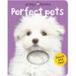 Perfect Pets (Bright Baby Touch and Feel): A First Sensory Tactile Book - Board Book