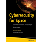 Cybersecurity for Space: A Guide to Foundations and Challenges - Paperback