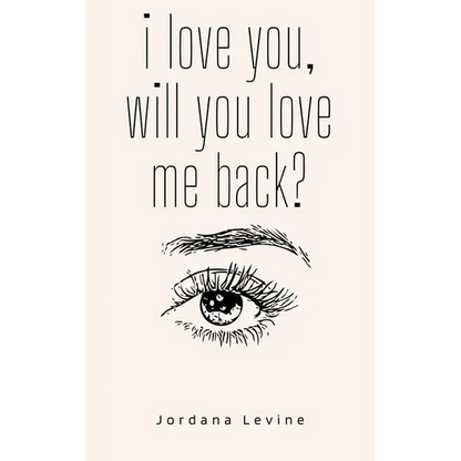 i love you, will you love me back? - Paperback