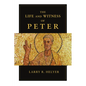 The Life and Witness of Peter - Paperback