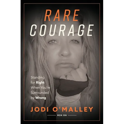 Rare Courage: Standing for Right When You're Surrounded by Wrong - Paperback