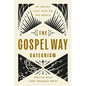 The Gospel Way Catechism: 50 Truths That Take on the World - Paperback