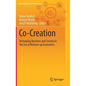 Co-Creation: Reshaping Business and Society in the Era of Bottom-Up Economics - Hardcover