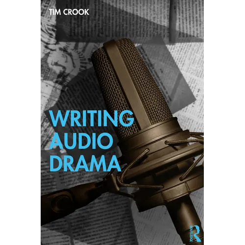 Writing Audio Drama - Paperback