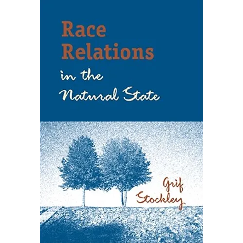Race Relations in the Natural State - Paperback