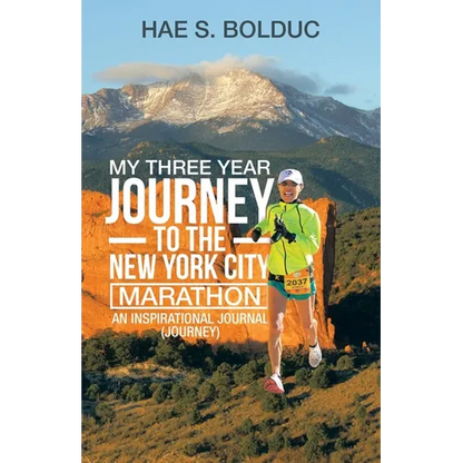 My Three Year Journey to the New York City Marathon: An Inspirational Journal (Journey) - Paperback