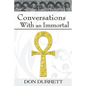 Conversations with an Immortal - Paperback