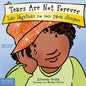 Tears Are Not Forever / Las L疊rimas No Son Para Siempre Board Book - Board Book