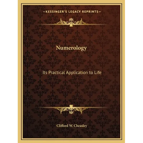 Numerology: Its Practical Application to Life - Paperback