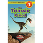 The Triassic Period: Dinosaur Adventures (Engaging Readers, Level 1) - Hardcover