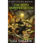 The Myth Manifestation - Paperback