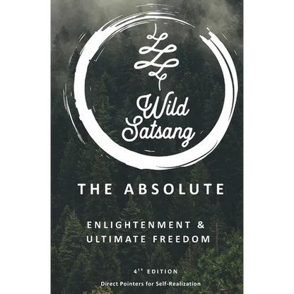 The Absolute: Enlightenment and Ultimate Freedom - Paperback