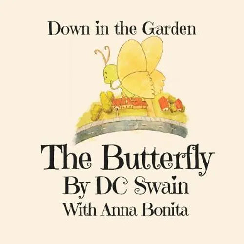 The Butterly: Down in the Garden - Paperback