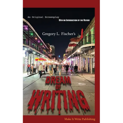 Dream of Writing: An Original Screenplay - Paperback