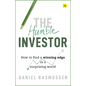 The Humble Investor: How to Find a Winning Edge in a Surprising World - Hardcover