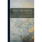 With the Adepts: An Adventure Among the Rosicrucians - Hardcover